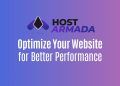 10 Ways to Optimize Your Website for Better Performance on HostArmada