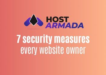 7 security measures every website owner should take on HostArmada