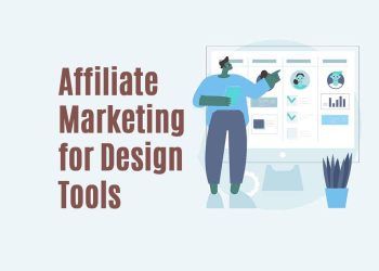 Affiliate Marketing for Design Tools: A Comprehensive Guide