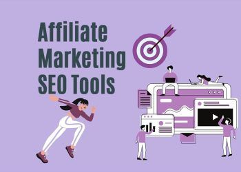 Affiliate Marketing for SEO Tools: How to Grow Your Business with Performance-Based Marketing