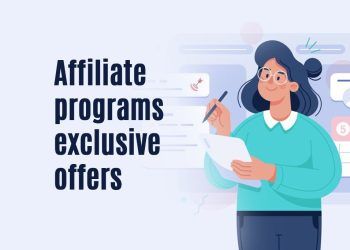 Affiliate Programs with Exclusive Offers: A Comprehensive Guide