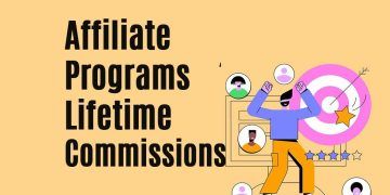 Affiliate Programs with Lifetime Commissions: A Comprehensive Guide