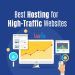 Best Hosting for High-Traffic Websites: Choosing the Right Hosting Provider