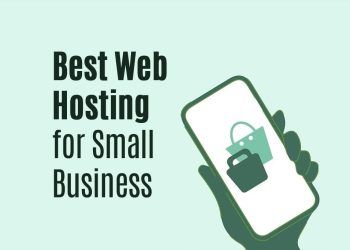Best Web Hosting for Small Business: Choosing the Right Hosting Plan