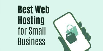 Best Web Hosting for Small Business: Choosing the Right Hosting Plan