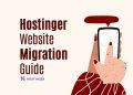Hostinger Website Migration Guide: Move Your Site Without Losing SEO