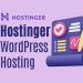 Hostinger WordPress Hosting Review: Is It the Best Choice for Your Website?