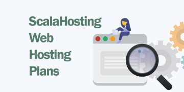 ScalaHosting Web Hosting Plans: Features, Pricing, and Benefits