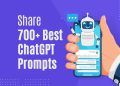 [Free] Share 700+ Best ChatGPT Prompts: A Treasure Trove of Conversation Starters