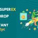 SuperEX Exchange ET Token Instant Airdrop Worth Minimum $10 | See The Unlock Phrase