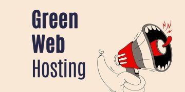 The Green Web Hosting Providers: Eco-Friendly Solutions for Your Website