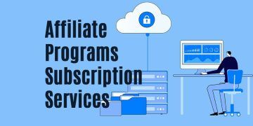 The Top Affiliate Programs for Subscription Services: How to Earn Passive Income