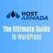 The Ultimate Guide to WordPress Hosting on HostArmada