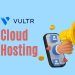 The Ultimate Vultr Cloud Hosting Guide: Everything You Need to Know