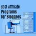 Top 10 Best Affiliate Programs for Bloggers: Boost Your Income with These Lucrative Partnerships