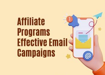 The Power of Email Marketing for Affiliate Promotions: Top Affiliate Programs with Effective Email Campaigns