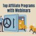 Leveraging Webinars for Affiliate Promotions: Top Affiliate Programs with Webinars