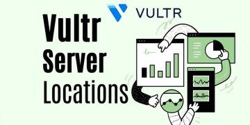 Vultr Server Locations: The Best Places to Host Your Website