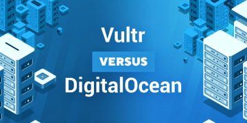 Vultr vs DigitalOcean: Which Cloud Hosting Provider is the Best Choice for Your Business?