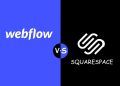 Webflow vs. Squarespace: Which Website Builder Is Right for You?