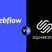 Webflow vs. Squarespace: Which Website Builder Is Right for You?
